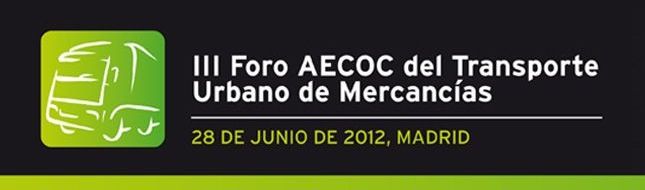 III Foro del Transporte Urbano de Mercancías de Aecoc