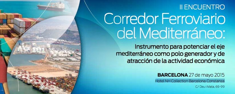 Encuentro Corredor Ferroviario del Mediterraneo mayo 2015