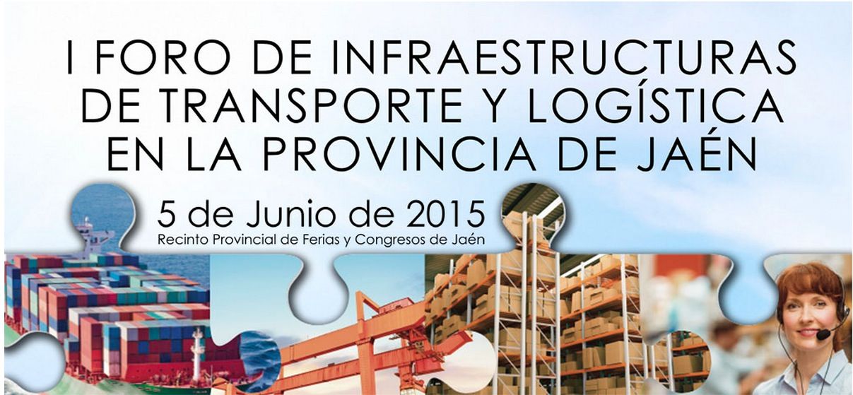 I Foro de Infraestructuras de Transporte y Logistica en la Provincia de Jaen