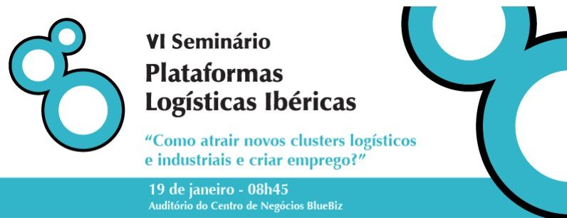 VI edición del seminario Plataformas Logísticas Ibéricas VI edición del seminario Plataformas Logísticas Ibéricas