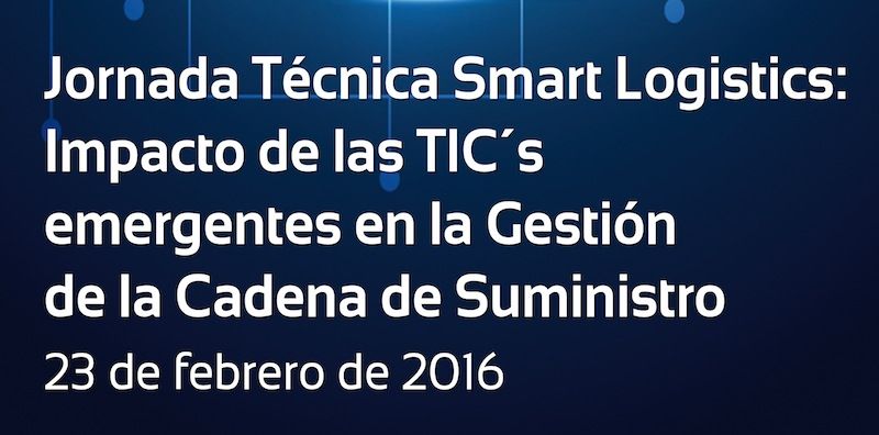 Impacto de las TIC's emergentes en la Cadena de Suministro