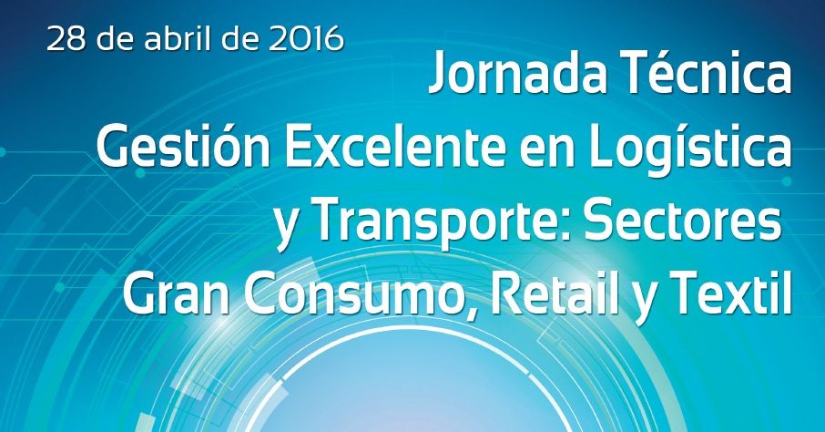 Jornada Cexco sobre gestión excelente en logística y transporte Jornada Cexco sobre gestión excelente en logística y transporte