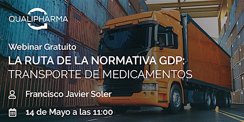 webinar La ruta de la normativa GDP en el transporte de medicamentos webinar La ruta de la normativa GDP en el transporte de medicamentos