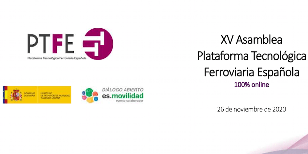 XV Asamblea Plataforma Tecnologica Ferroviaria Española