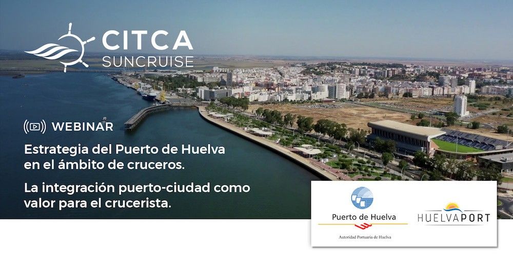 Webinar Citca Suncruise puerto de Huelva