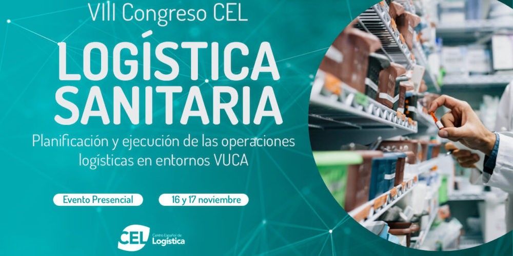 VIII Congreso CEL Logistica Sanitaria VIII Congreso CEL Logistica Sanitaria